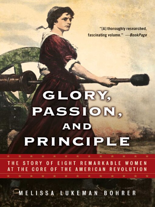 Title details for Glory, Passion, and Principle by Melissa Lukeman Bohrer - Available